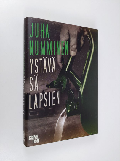 Juha Numminen : Ystävä sä lapsien : rikosromaani
