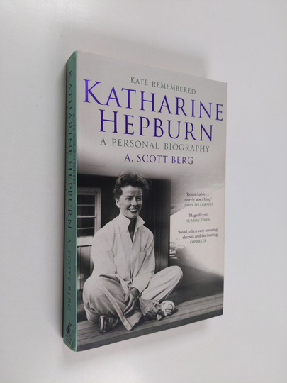 A. Scott Berg : Kate remembered : Katharine Hepburn : a personal biography