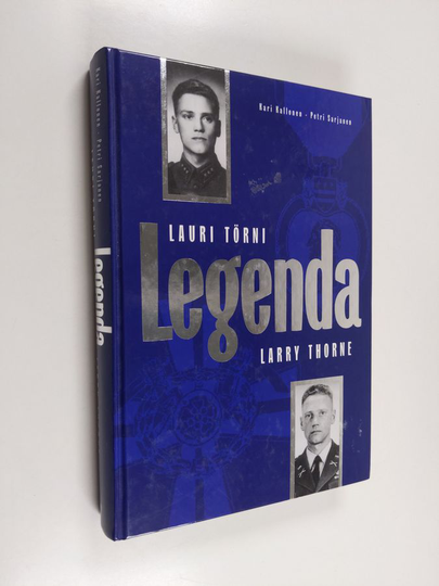 Kari Kallonen ym. : Legenda : Lauri Törni - Larry Thorne