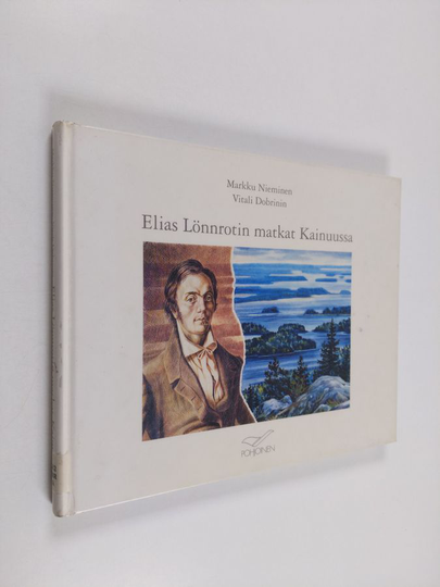 Elias Lönnrot : Elias Lönnrotin matkat Kainuussa