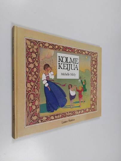 Michelle Nikly : Kolme keijua