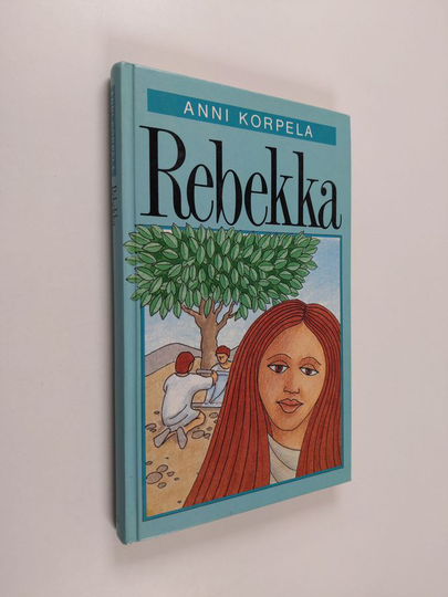 Anni Korpela : Rebekka