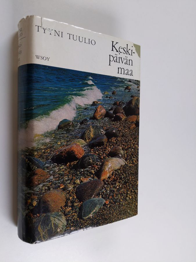 Tyyni Tuulio : Keskipäivän maa : 1916-1941