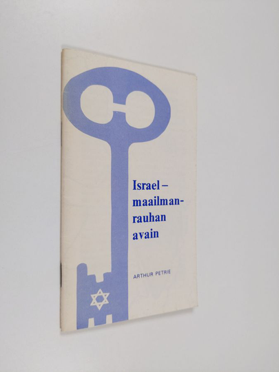 Arthur Petrie : Israel - maailmanrauhan avain