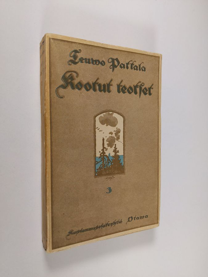 Teuvo Pakkala : Kootut teokset 3