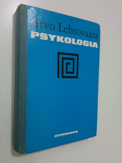 Arvo Lehtovaara : Psykologia : liitteinä ohjeita ja välineitä kokeiden suorittamista varten