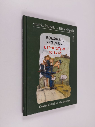 Sinikka Nopola ym. : Heinähattu, Vilttitossu ja Littoisten riiviö