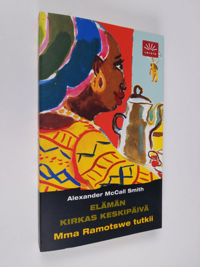 Alexander McCall Smith : Elämän kirkas keskipäivä