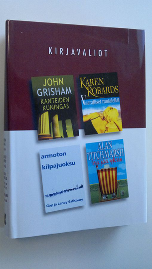 Kirjavaliot : Grisham, John : Kanteiden kuningas ; Robards, Karen : Vaaralliset rantaleikit ; Salisbury, Gay & Laney : Armoton kilpajuoksu ; ...