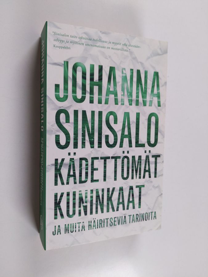 Johanna Sinisalo : Kädettömät kuninkaat
