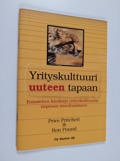 Price Pritchett : Yrityskulttuuri uuteen tapaan : esimiehen käsikirja yrityskulttuurin nopeaan muuttamiseen
