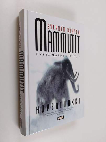 Stephen Baxter : Mammutit Kirja 1, Hopeaturkki