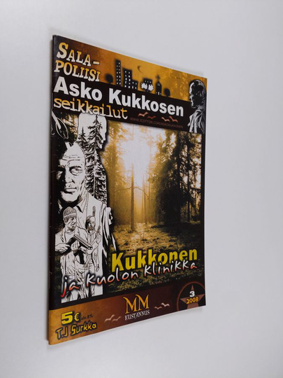 Kukkonen ja kuolon klinikka : Salapoliisi Asko Kukkosen seikkailut 3/2008