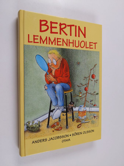 Anders Jacobsson ym. : Bertin lemmenhuolet