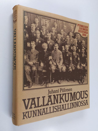 Juhani Piilonen : Vallankumous kunnallishallinnossa