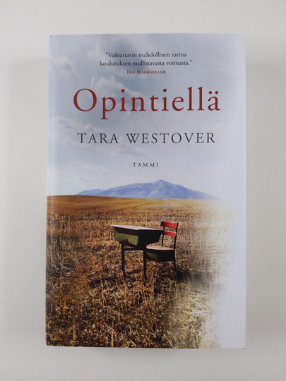 Tara Westover : Opintiellä : muistelma