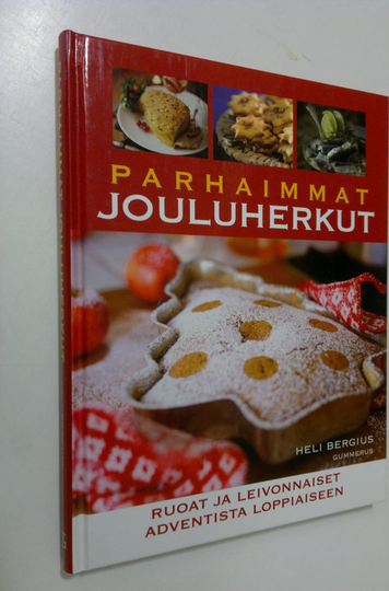 Heli Bergius : Parhaimmat jouluherkut : ruoat ja leivonnaiset adventista loppiaiseen
