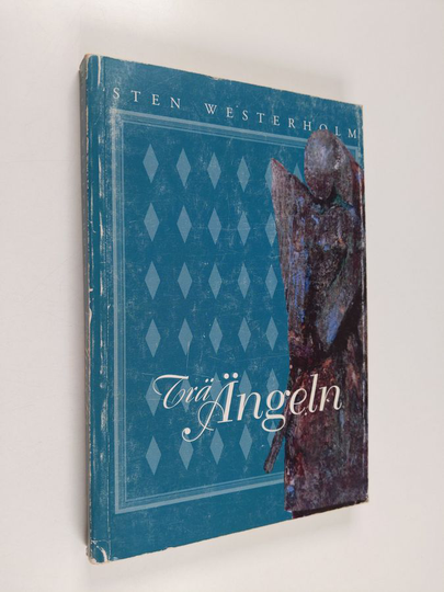 Sten Westerholm : Trä ängeln