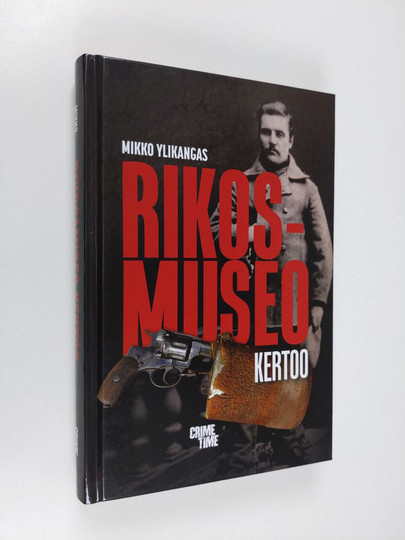 Mikko Ylikangas : Rikosmuseo kertoo