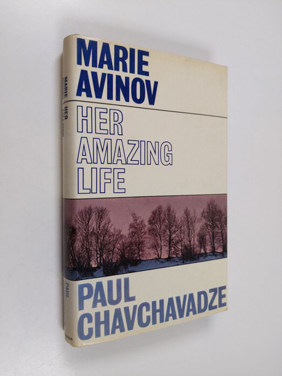 Paul Chavchavadze : Marie Avinov : Her amazing life