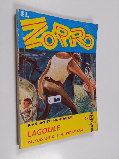 Juan Batiste Montauban : El Zorro nro 24 12/1959 : Lagoule valkoisten orjien metsästäjä