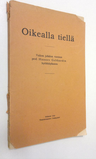 F. M. Pitkäniemi : Oikealla tiellä : Valion johdon vastaus prof Hannes Gebhardin hyökkäykseen