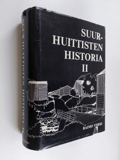 Viiki Raimo : Suur-Huittisten historia 2 : Punkalaitumen eroamisesta kunnallisen itsehallinon alkuun n 1639-1860