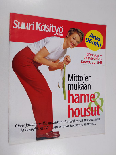 Mittojen mukaan hame & housut