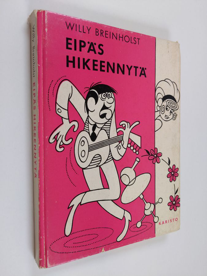Willy Breinholst : Eipäs hikeennytä