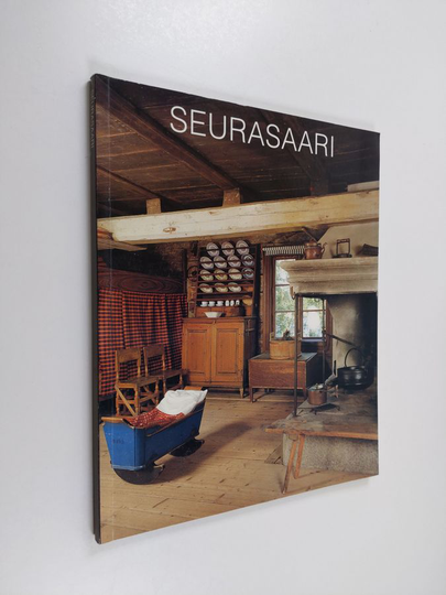 Raija Järvelä-Hynynen : Seurasaari : kuvakirja ulkomuseosta = the Open-Air Museum in pictures