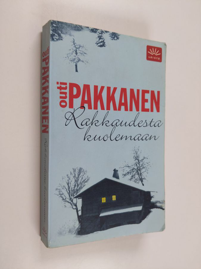 Outi Pakkanen : Rakkaudesta kuolemaan : jännitysromaani
