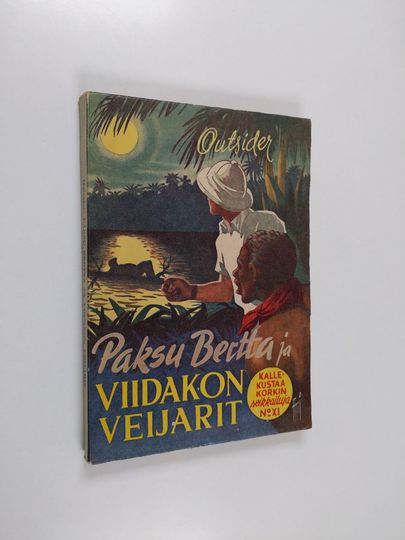 Outsider : Paksu Bertta ja viidakon veijarit
