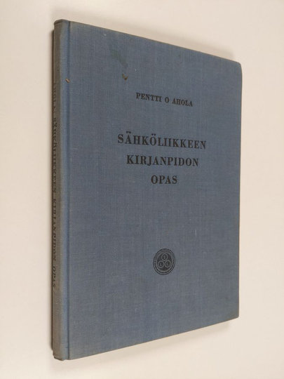 Pentti O. Ahola : Sähköliikkeen kirjanpidon opas