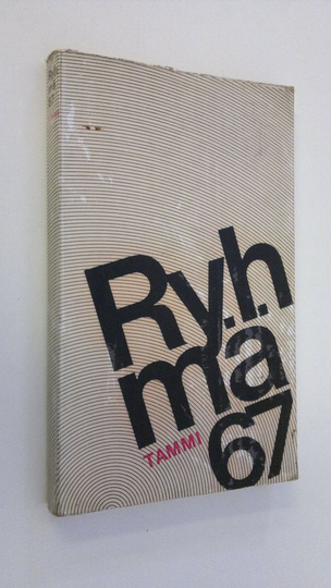 Veijo Meri.. (Toimituskunta) : Ryhmä 67 : Lyriikkaa - proosaa - mielipiteitä