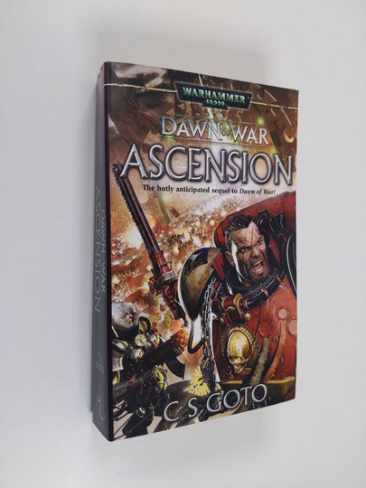 C. S. Goto : Dawn of War : Ascension