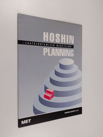 Timo Pajunen : Hoshin planning - laatujohtamisen menetelmä