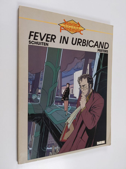 Francois Schuiten ym. : Fever in Urbicand
