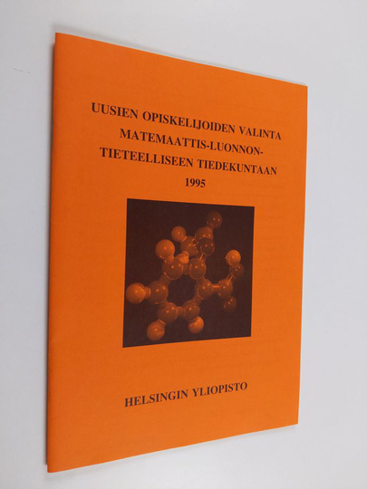 uusien opiskelijoiden valinta matemaattis-luonnontieteelliseen tiedekuntaan 1995