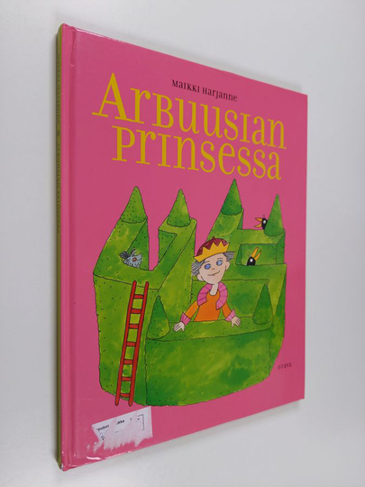 Maikki Harjanne : Arbuusian prinsessa