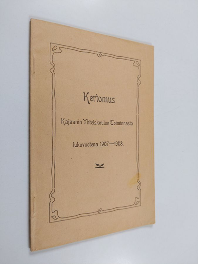 Kertomus Kajaanin yhteiskoulun toiminnasta lukuvuotena 1907-1908