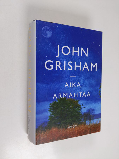 John Grisham : Aika armahtaa