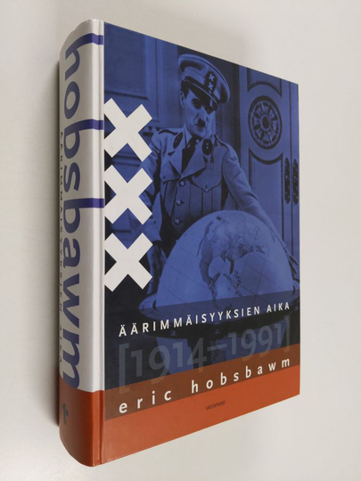 Eric Hobsbawm : Äärimmäisyyksien aika : lyhyt 1900-luku (1914-1991)