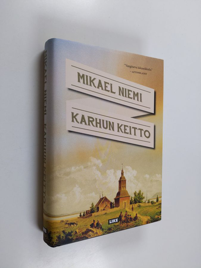 Mikael Niemi : Karhun keitto