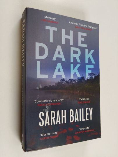 Sarah Bailey : The Dark Lake