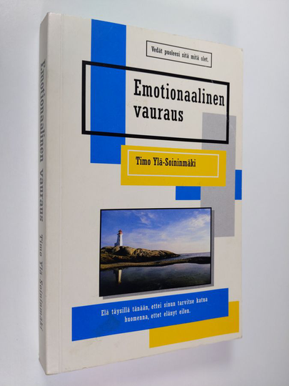 Timo Ylä-Soininmäki : Emotionaalinen vauraus