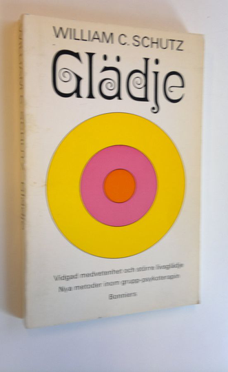 William C. Schutz : Glädje