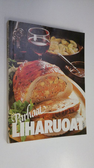 Leila ym. Jantunen (toim.) : Parhaat liharuoat