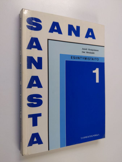 Sana sanasta, 1 - Esiintymistaito