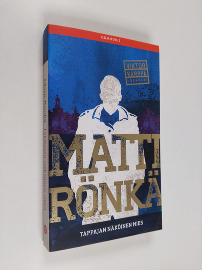 Matti Rönkä : Tappajan näköinen mies