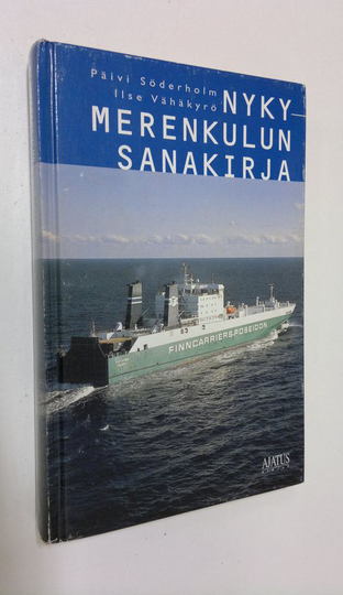 Päivi Söderholm : Nykymerenkulun sanakirja